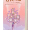 Libro físico: El Portal, Un viaje por 7 puertas para despertar tu poder creador